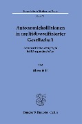 Autonomiekollisionen in multidiversifizierter Gesellschaft. - Oliver Hiltl