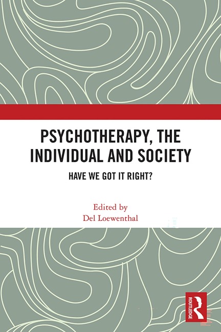 Psychotherapy, the Individual and Society - 