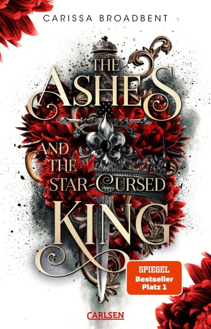 The Ashes and the Star-Cursed King (Crowns of Nyaxia 2) - Carissa Broadbent