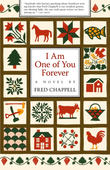 I Am One of You Forever - Fred Chappell