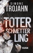 Cover-Bild zum Titel 'Toter Schmetterling' von 'Simone Trojahn'