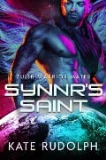 Synnr's Saint (Zulir Warrior Mates, #1) - Kate Rudolph