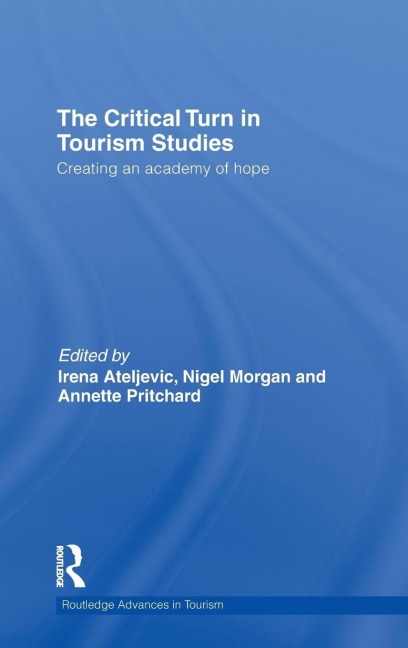 The Critical Turn in Tourism Studies - 