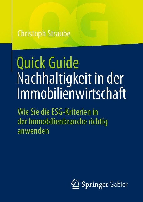 Quick Guide Nachhaltigkeit in der Immobilienwirtschaft - Christoph Straube