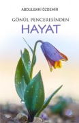 Cover-Bild zum Titel 'Gönül Penceresinden Hayat' von 'Memduh sevket Esendal'