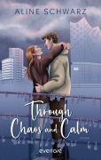 Cover-Bild zum Titel 'Through Chaos and Calm' von 'Aline Schwarz'
