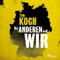 Cover-Bild zum Titel 'Die anderen und wir (Ungekürzt)' von 'Thilo Koch'