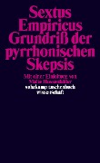 Cover-Bild zum Titel 'Grundriß der pyrrhonischen Skepsis' von 'Sextus Empiricus'