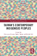 Cover-Bild zum Titel 'Taiwan's Contemporary Indigenous Peoples' von ''