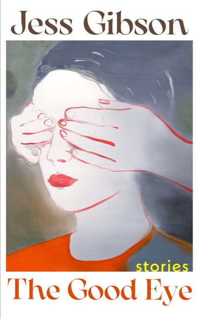 The Good Eye - Jess Gibson