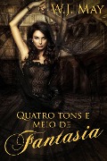Cover-Bild zum Titel 'Quatro tons e meio de fantasia' von 'W. J. May'