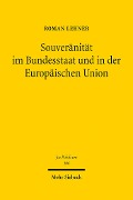 Cover-Bild zum Titel 'Souveränität im Bundesstaat und in der Europäischen Union' von 'Roman Lehner'
