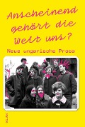 Cover-Bild zum Titel 'Anscheinend gehört die Welt uns?' von ''
