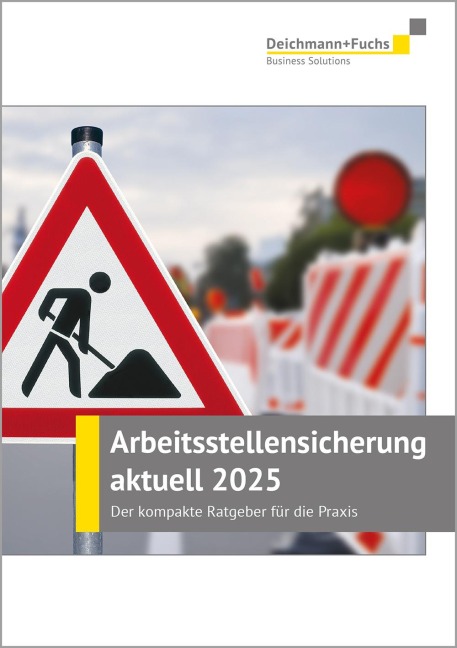 Arbeitsstellensicherung aktuell 2025 - 