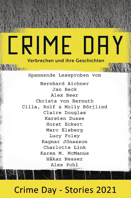 CRIME DAY - Stories 2021 - Bernhard Aichner, Horst Eckert, Marc Elsberg, Lucy Foley, Ragnar Jónasson