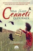 Cenneti Öldürmek - Ma Jian