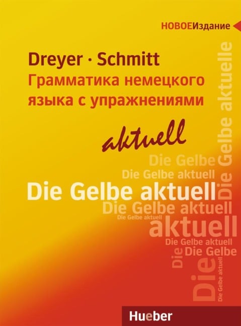 Lehr- und Übungsbuch der deutschen Grammatik - aktuell. Russische Ausgabe / Lehrbuch - Hilke Dreyer, Richard Schmitt