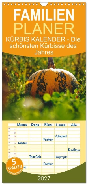Familienplaner 2027 - KÜRBIS KALENDER - Die schönsten Kürbisse des Jahres mit 5 Spalten (Wandkalender, 21 x 45 cm) CALVENDO - Michael Bihlmayer - Bihlmayer-MEDIA