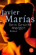 Dein Gesicht morgen - Javier Marías