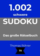 Cover-Bild zum Titel '1.002er Sudoku schwer' von 'Thomas Röhrer'