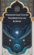 Cover-Bild zum Titel 'Wissenschaftliche Wahrheiten im Koran' von 'I. H. Zaim'