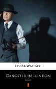 Cover-Bild zum Titel 'Gangster in London' von 'Edgar Wallace'