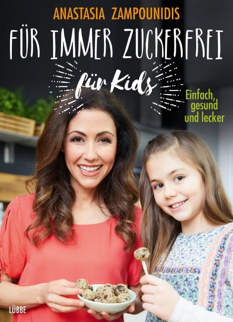 Für immer zuckerfrei - für Kids - Anastasia Zampounidis