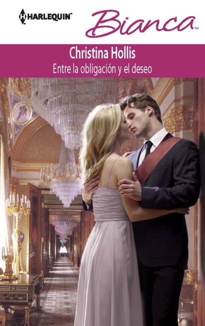 Entre la obligación y el deseo - Christina Hollis