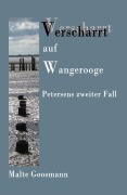 Cover-Bild zum Titel 'Verscharrt auf Wangerooge' von 'Malte Goosmann'