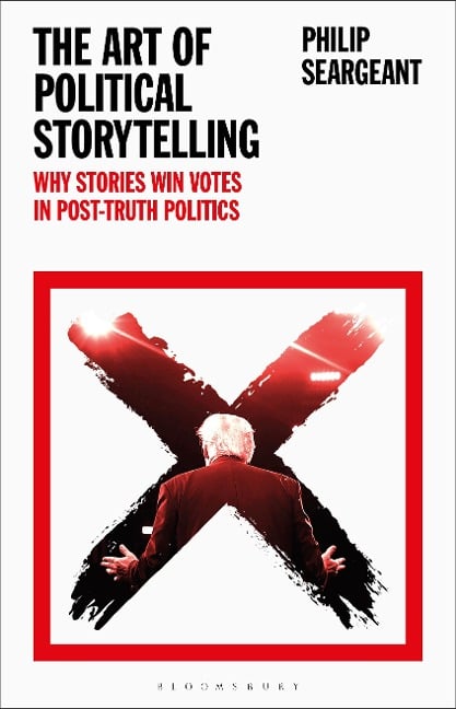 The Art of Political Storytelling - Philip Seargeant