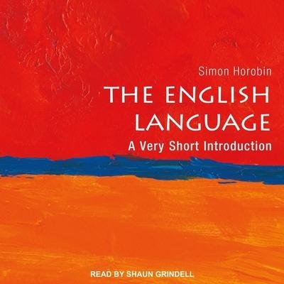The English Language Lib/E: A Very Short Introduction - Simon Horobin