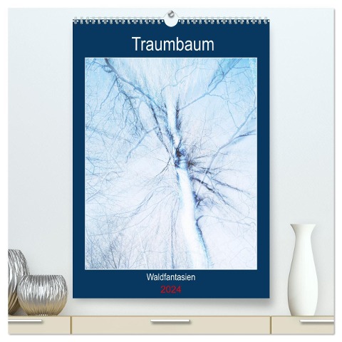 Traumbaum. Waldfantasien (hochwertiger Premium Wandkalender 2024 DIN A2 hoch), Kunstdruck in Hochglanz - Martina Marten