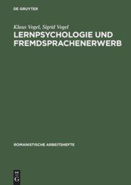 Lernpsychologie und Fremdsprachenerwerb - Sigrid Vogel, Klaus Vogel