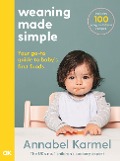 Cover-Bild zum Titel 'Weaning Made Simple' von 'Annabel Karmel'