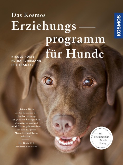 Das Kosmos Erziehungsprogramm für Hunde - Nicole Hoefs, Petra Führmann, Iris Franzke