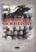 Cover-Bild zum Titel 'Von Beijing nach Istanbul' von 'Olga Kurilo'