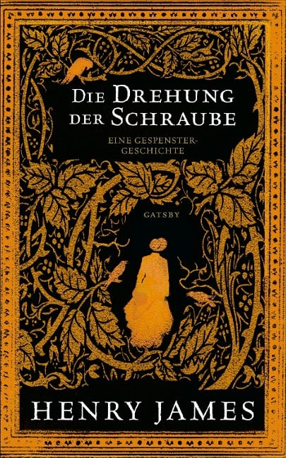 Die Drehung der Schraube - Henry James