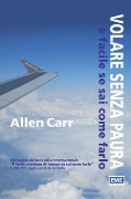 Cover-Bild zum Titel 'Volare senza paura è facile se sai come farlo' von 'Allen Carr'