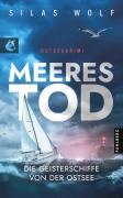 Cover-Bild zum Titel 'Meerestod - Die Geisterschiffe von der Ostsee' von 'Silas Wolf'