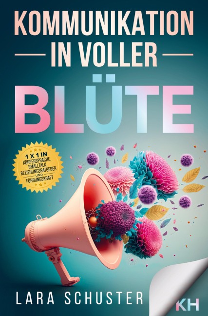 Kommunikation in voller Blüte - Lara Schuster