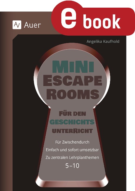Mini-Escape Rooms für den Geschichtsunterricht - Angelika Kaufhold