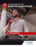 Cover-Bild zum Titel 'Globe Education Shorter Shakespeare: Macbeth' von 'Globe Education'