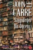 Saygideger Bir Ögrenci - John Le Carre