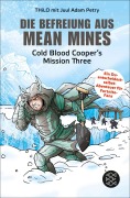 Cover-Bild zum Titel 'Die Befreiung aus Mean Mines' von 'Thilo, Juul Adam Petry'