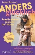 Cover-Bild zum Titel 'Anders glücklich - Familienleben jenseits der Norm' von 'Isabel Demirel'