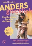 Cover-Bild zum Titel 'Anders glücklich - Familienleben jenseits der Norm' von 'Isabel Demirel'