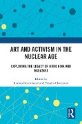 Cover-Bild zum Titel 'Art and Activism in the Nuclear Age' von ''