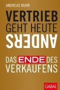 Cover-Bild zum Titel 'Vertrieb geht heute anders' von 'Andreas Buhr'