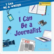 Cover-Bild zum Titel 'I Can Be a Journalist' von 'Meeg Pincus'