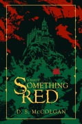 Cover-Bild zum Titel 'A Tale of Something Red (A Tale of Series (Deutsch), #2)' von 'D. S. McColgan'